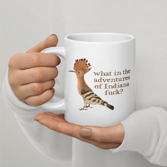 What In The Adventures Of Indiana Fuck? Big-Ass Mug