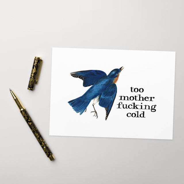 Too Mother Fucking Cold Greeting Card