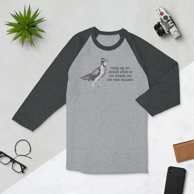There Are Not Enough Hours In The Fucking Day For Your Bullshit Baseball Tee
