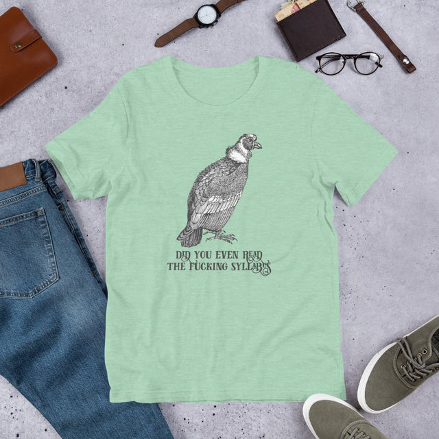 Did You Even Read The Fucking Syllabus T-Shirt