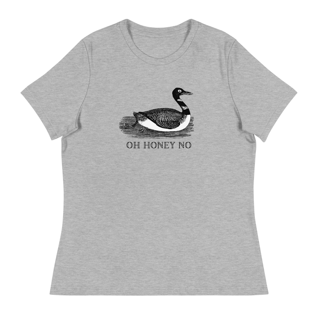 Oh Honey No  Relaxed Fit T-Shirt